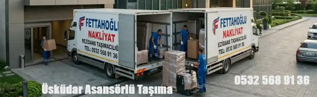 Üsküdar Asansörlü taşıma rezidans nakliyat hizmetleri
